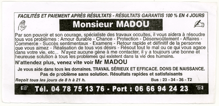 Monsieur MADOU, Lyon